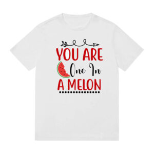 Υou are one in a melon